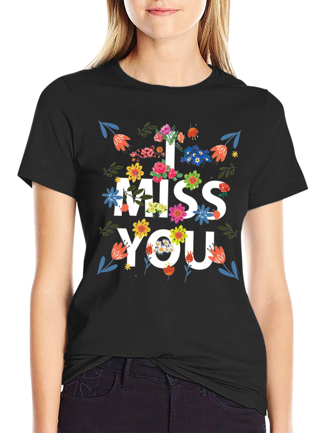 Floral I Miss You Graphic Print T-Shirt