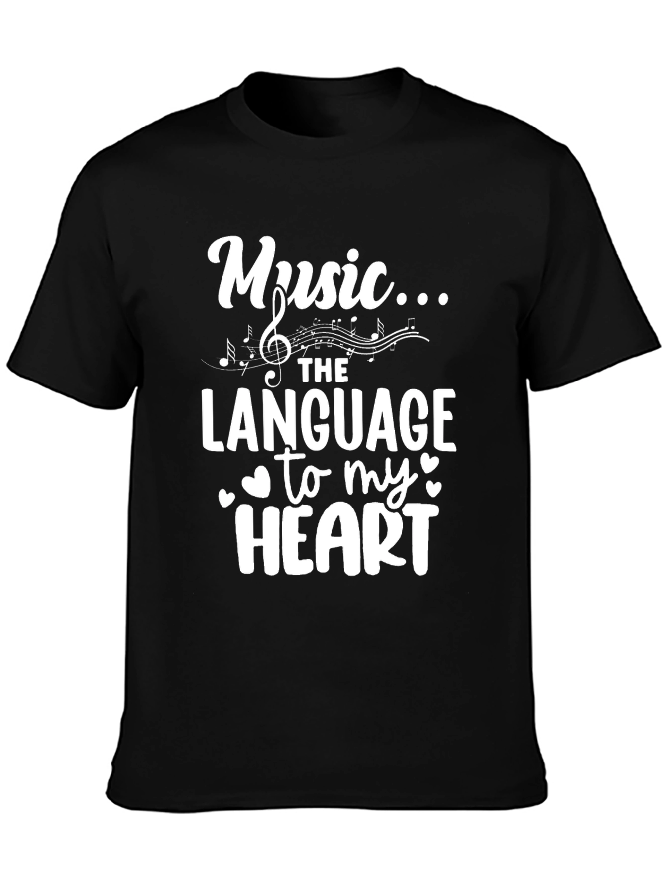 Music is the Language to My Heart T-Shirt