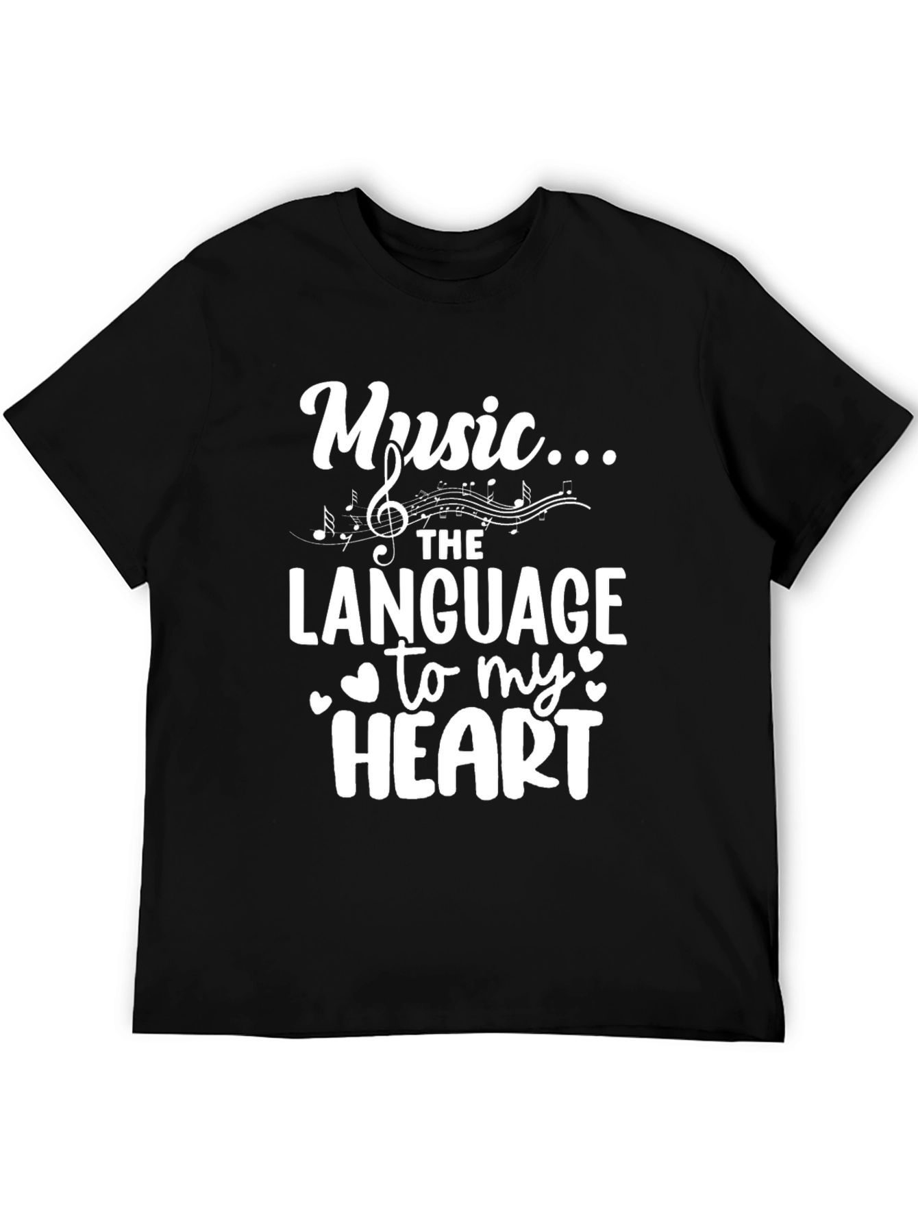 Music is the Language to My Heart T-Shirt