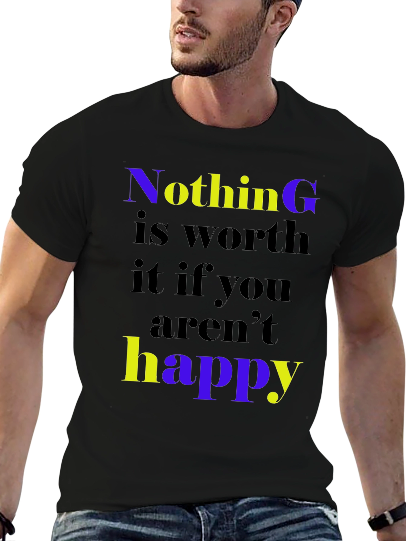 Motivational Graphic Tee: Nothing is Worth it!