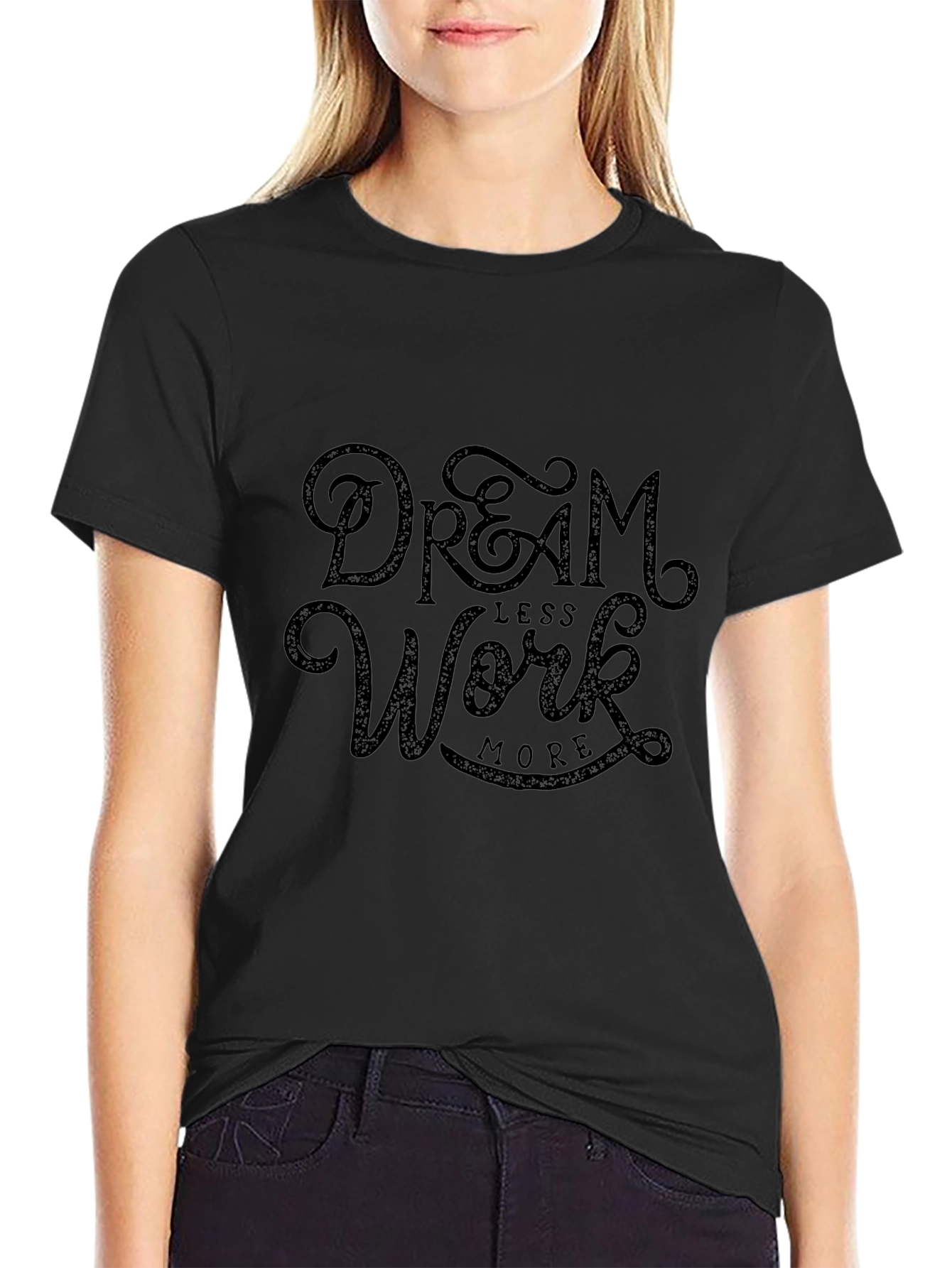 Dream Less Work More Graphic Tee