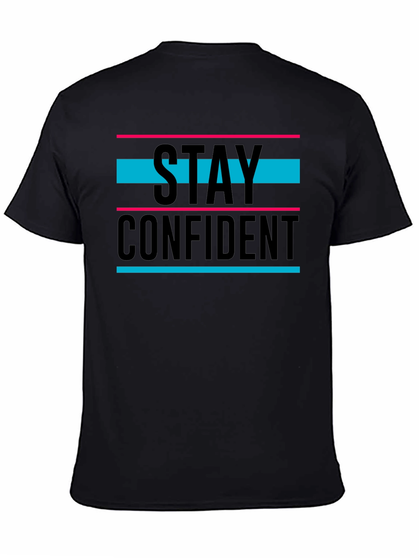 Stay Confident Graphic Tee - Trendy Unisex T-Shirt