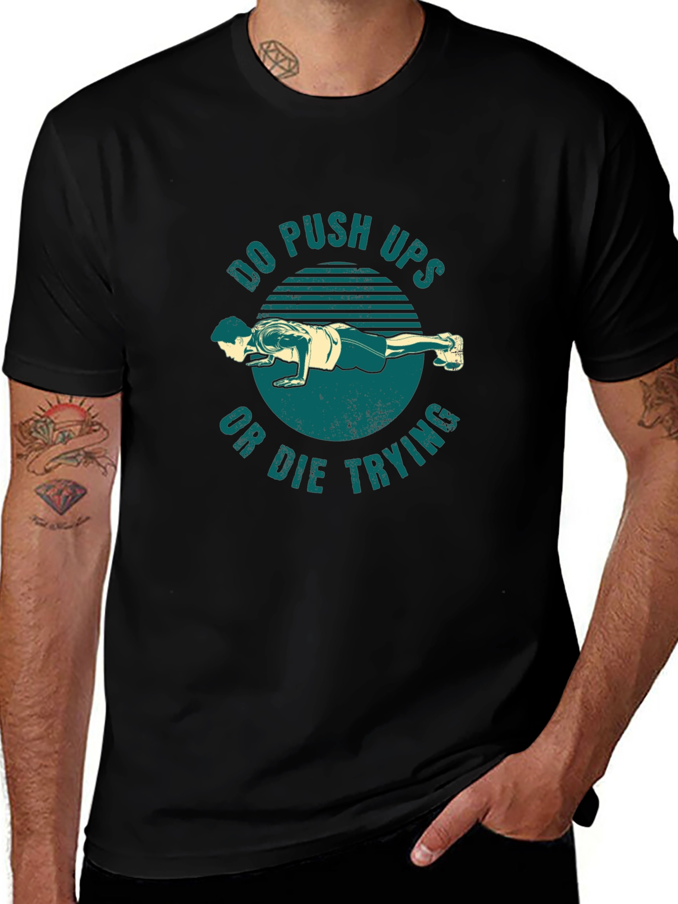 Do Push-Ups Or Die Trying Graphic T-Shirt