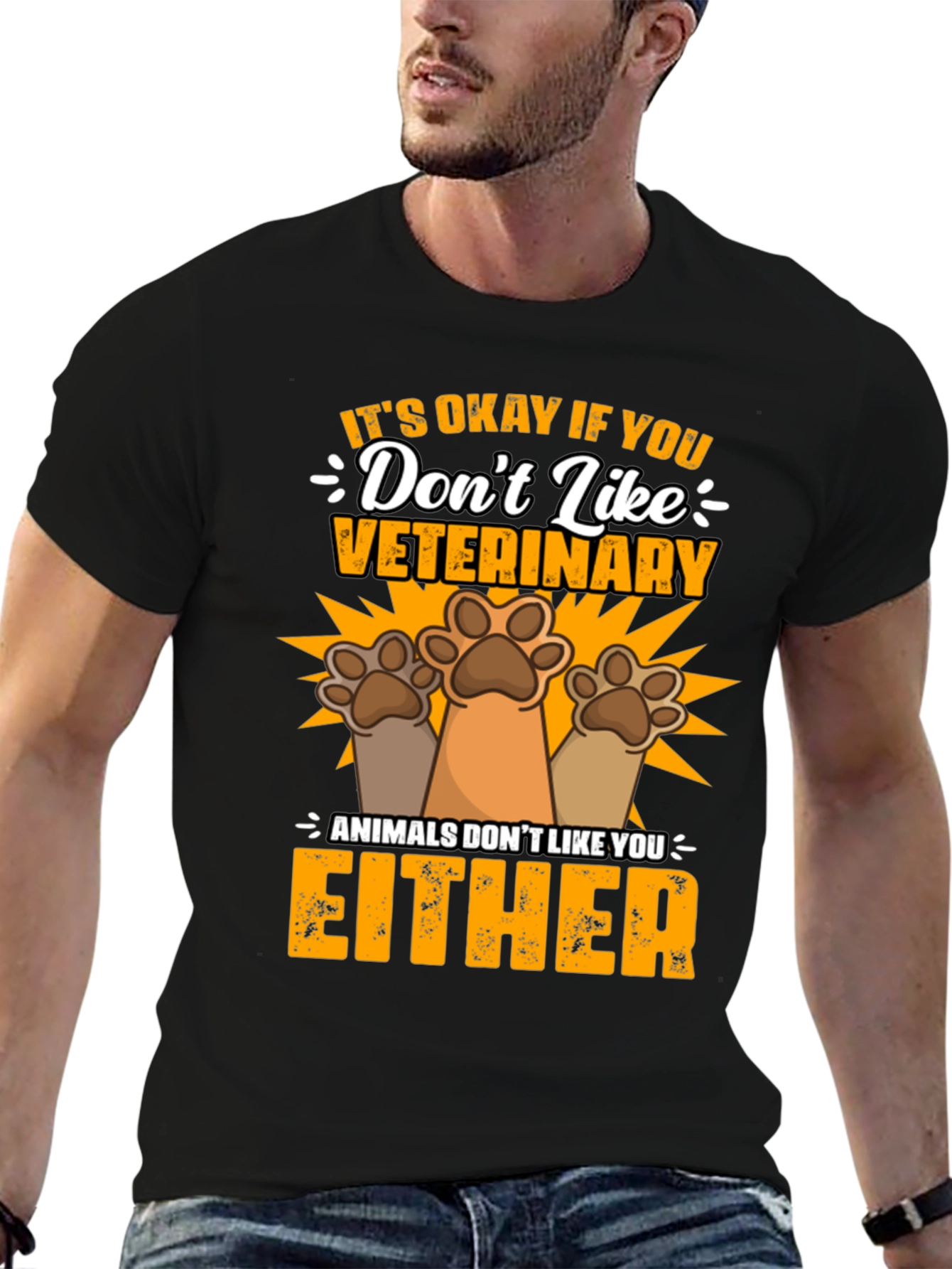 Veterinary Humor T-Shirt: Animals Dont Like You Either