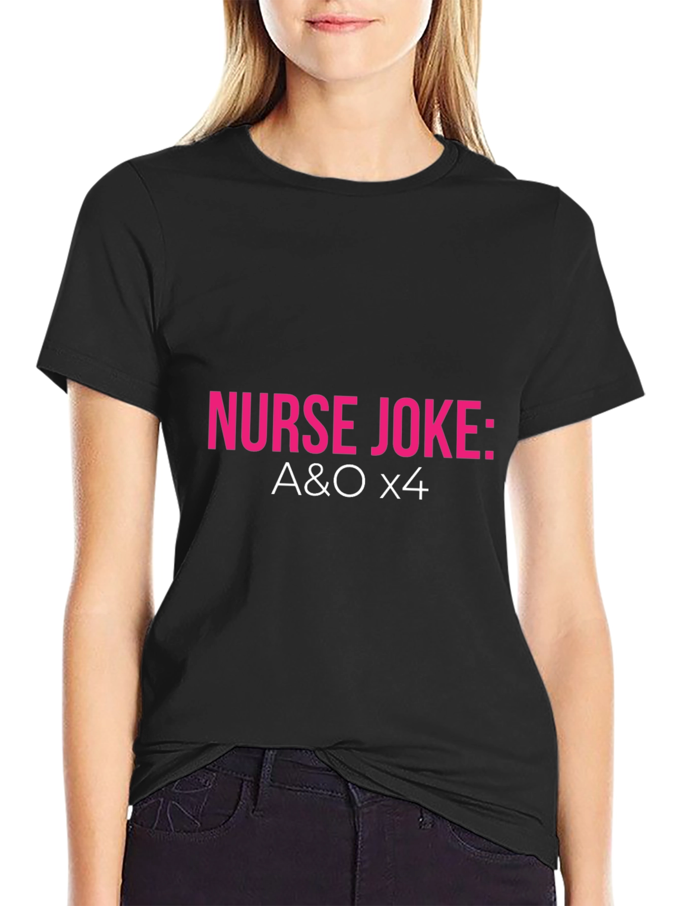 Nurse Joke: A&O x4 T-Shirt - Black