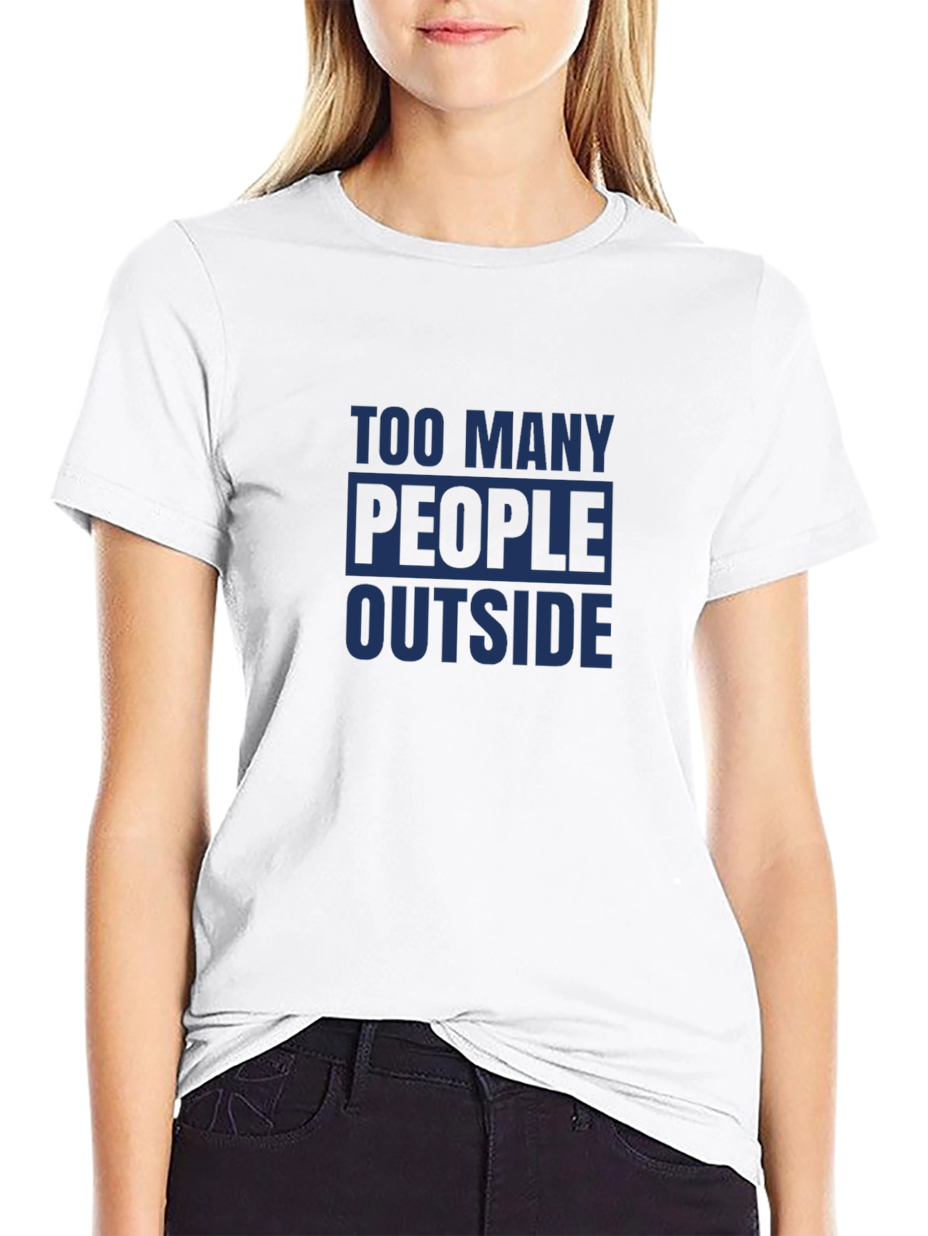 Too Many People Outside T-Shirt - Social Distancing