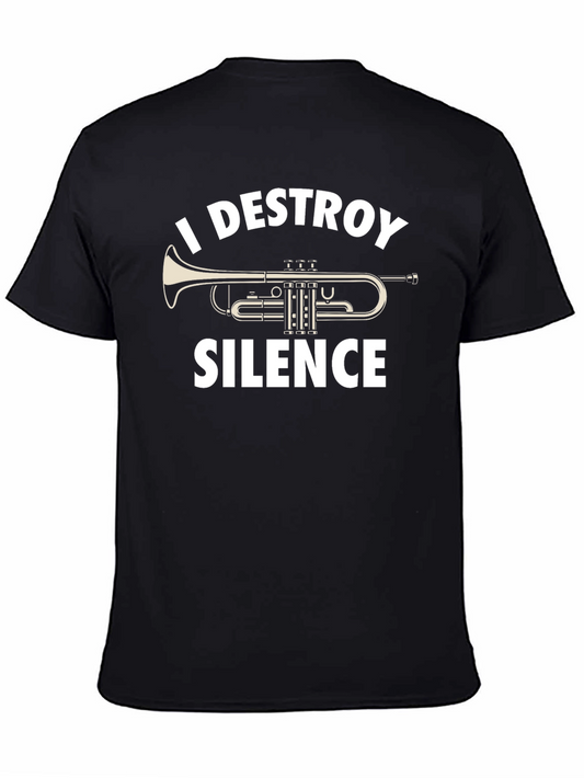 I Destroy Silence Trumpet Player T-Shirt
