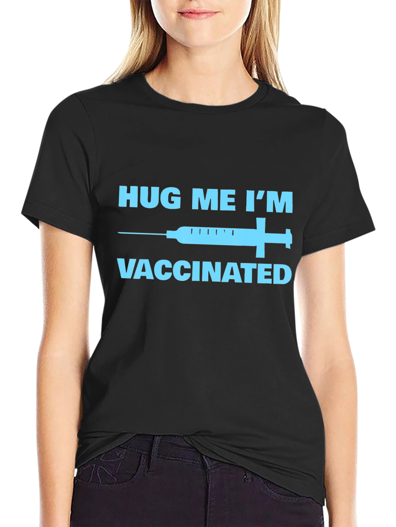 Hug Me Im Vaccinated T-Shirt - Black