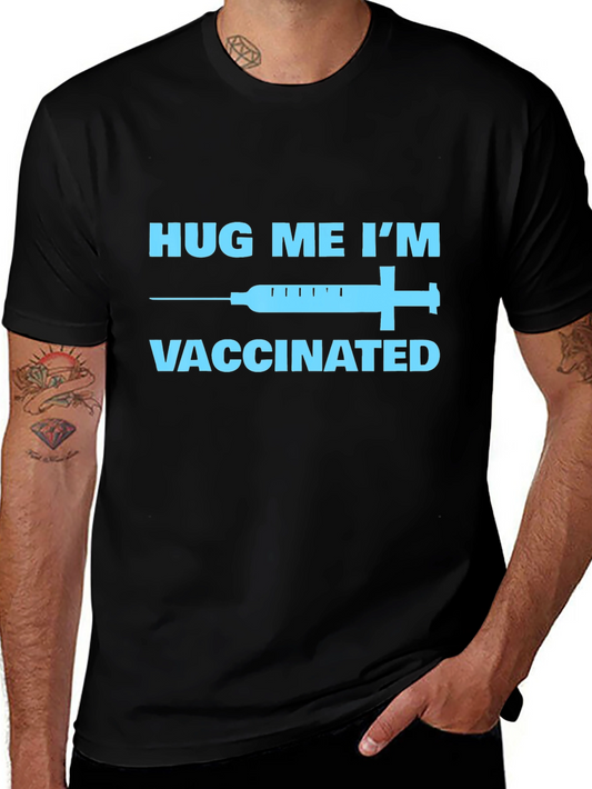 Hug Me Im Vaccinated T-Shirt - Black