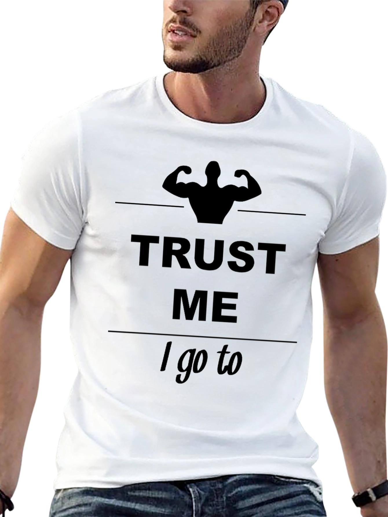 Trust Me I Go To The Gym Graphic T-Shirt
