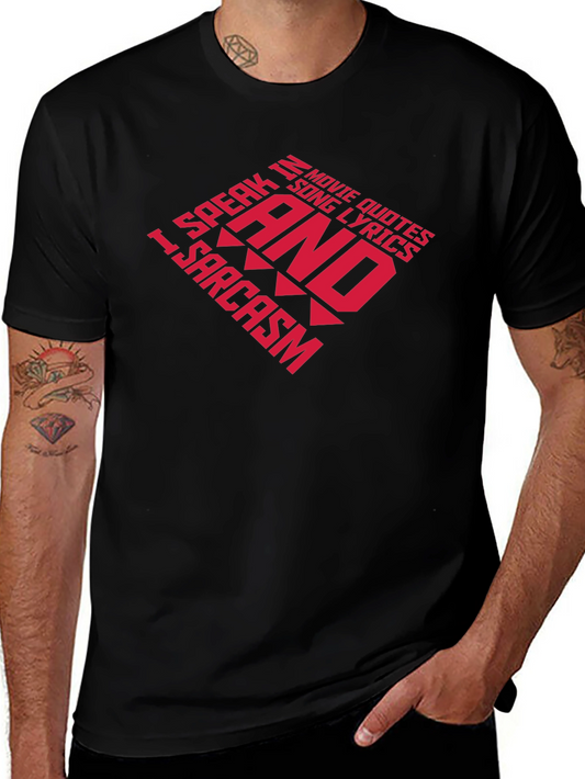 Humorous Quote T-Shirt - Movie Quotes & Sarcasm