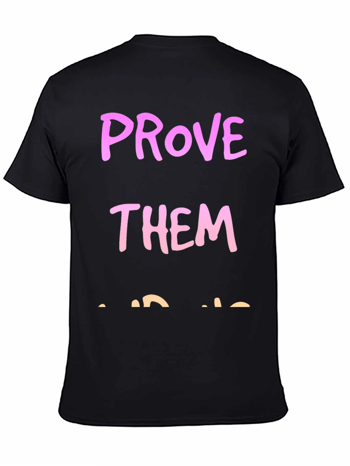 Prove Them Wrong Graphic Tee