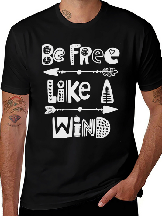 Be Free Like a Wind Graphic Tee - Black Casual T-Shirt