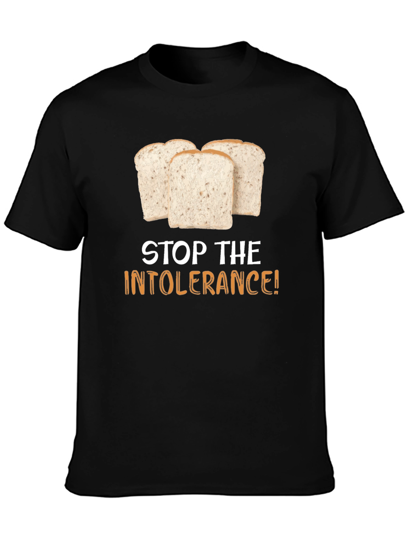 Stop the Intolerance T-Shirt - Gluten Humor Tee