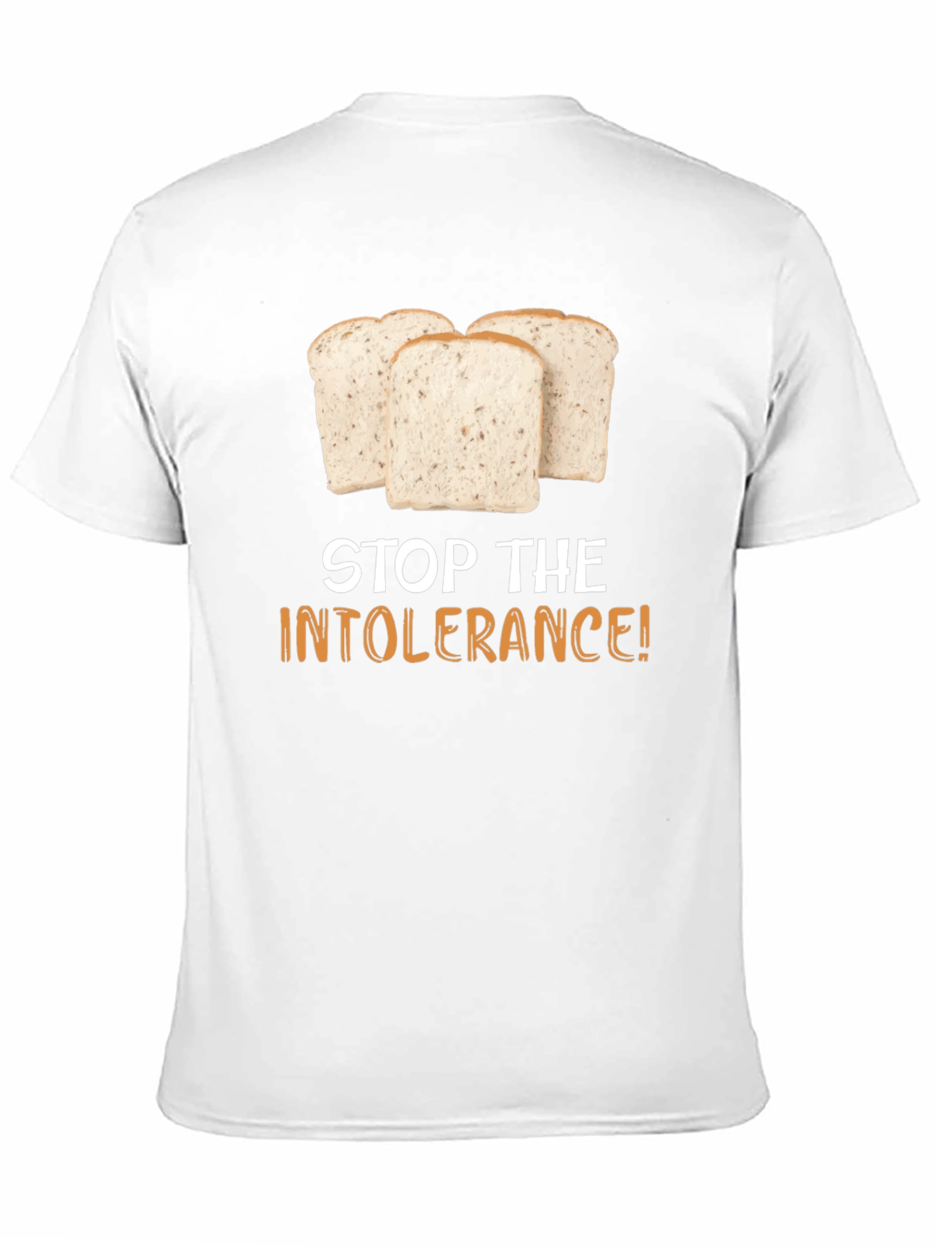 Stop the Intolerance T-Shirt - Gluten Humor Tee