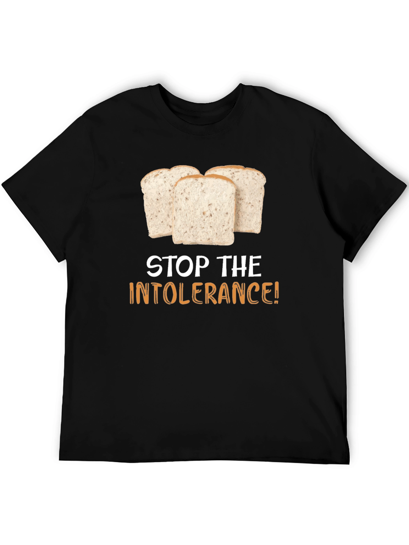 Stop the Intolerance T-Shirt - Gluten Humor Tee