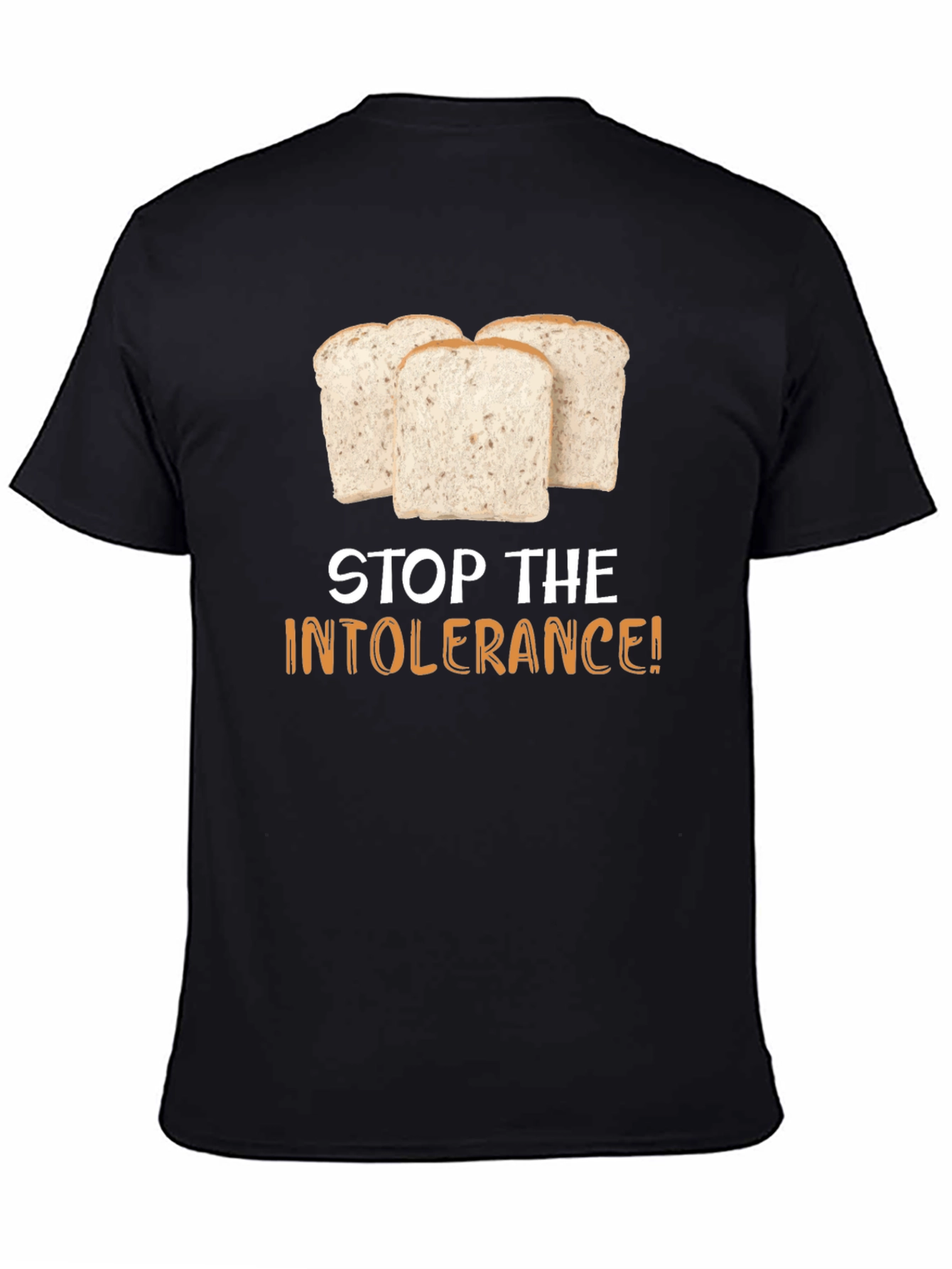 Stop the Intolerance T-Shirt - Gluten Humor Tee