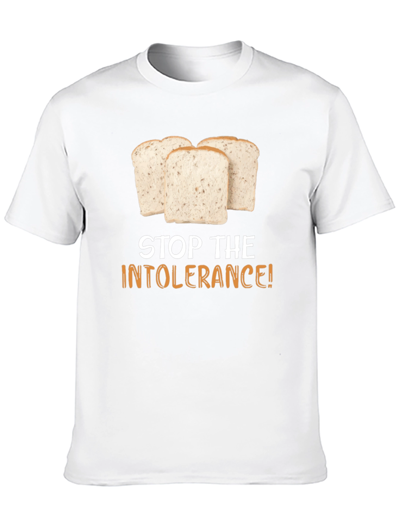 Stop the Intolerance T-Shirt - Gluten Humor Tee