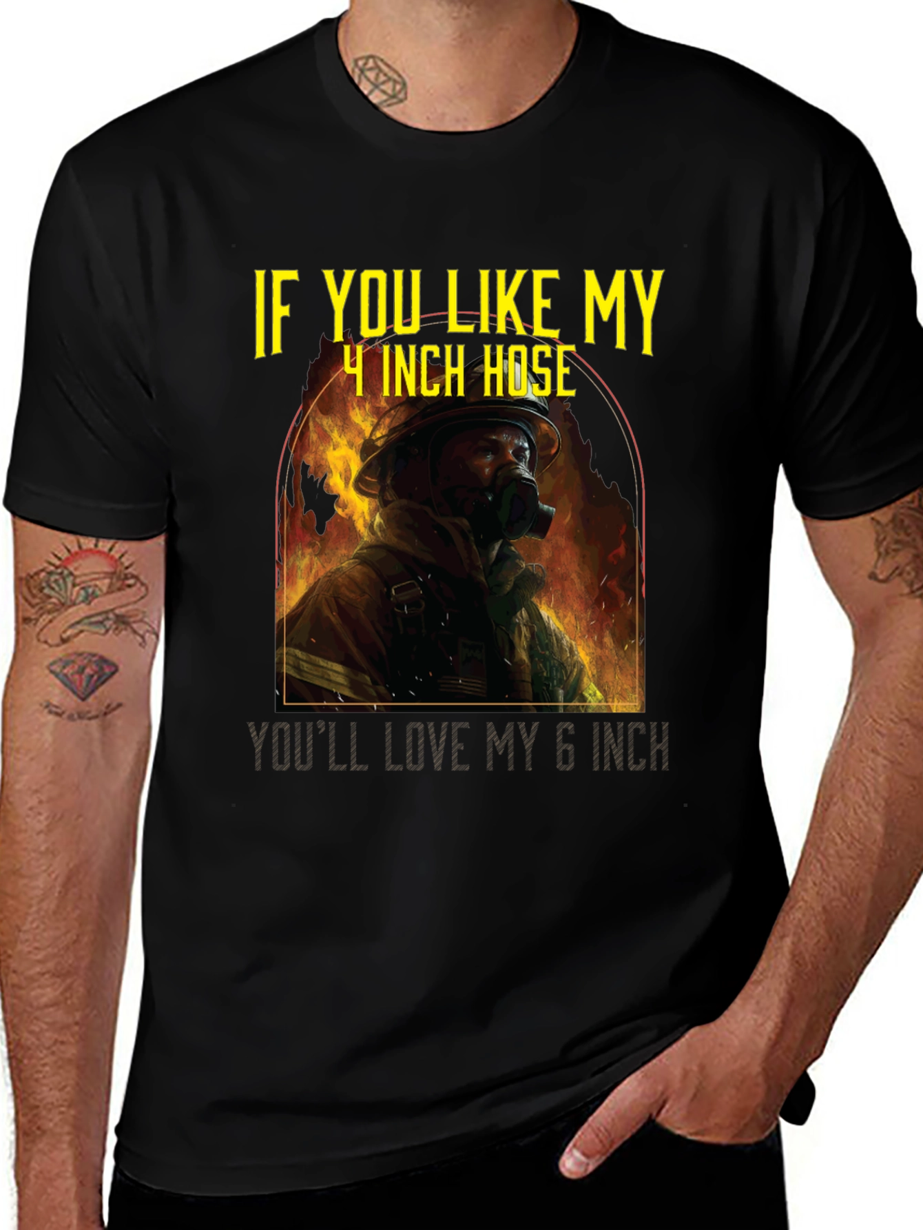 Firefighter Humor T-Shirt - 4 Inch Hose