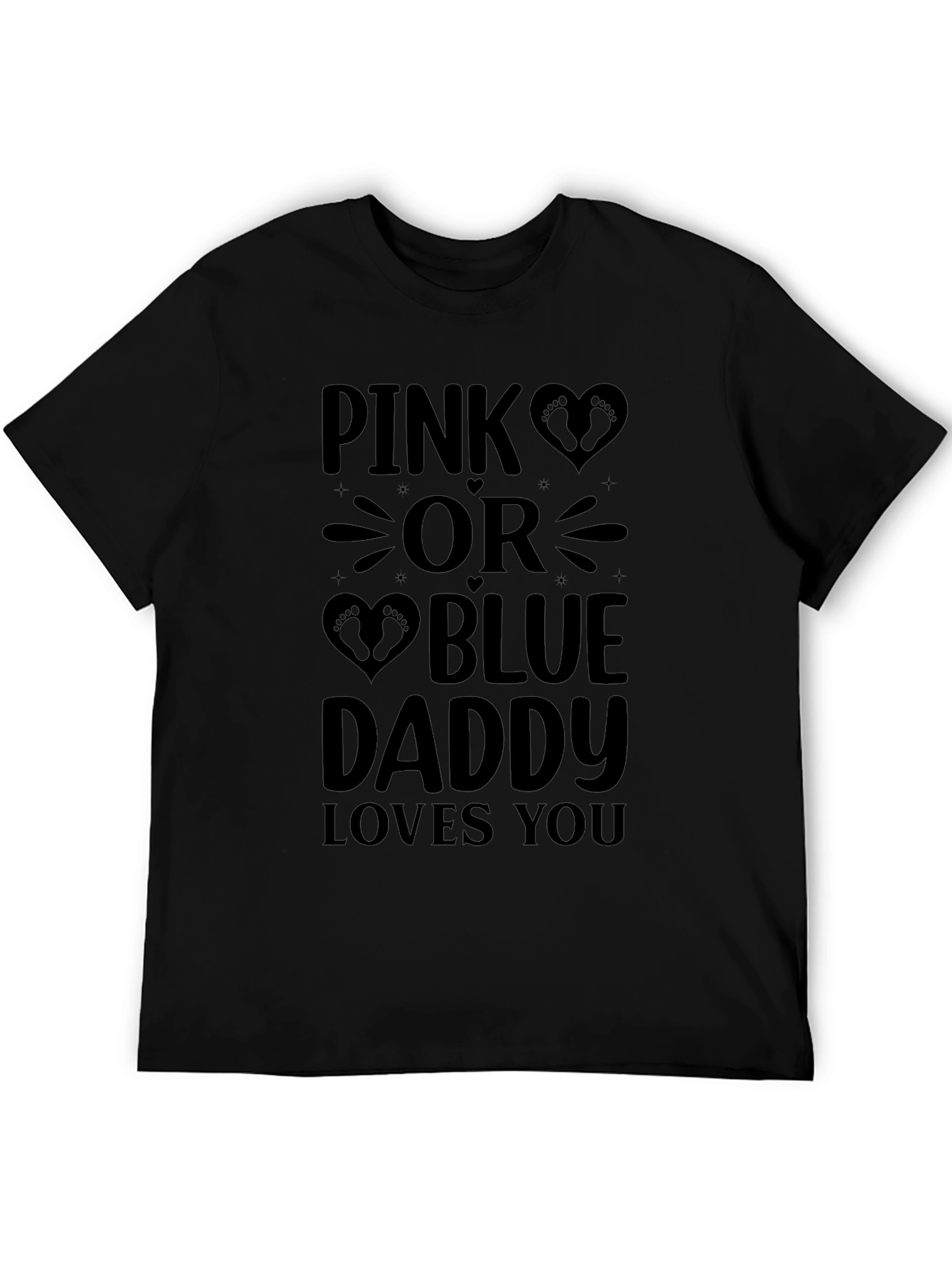Pink or Blue Daddy Loves You Tee