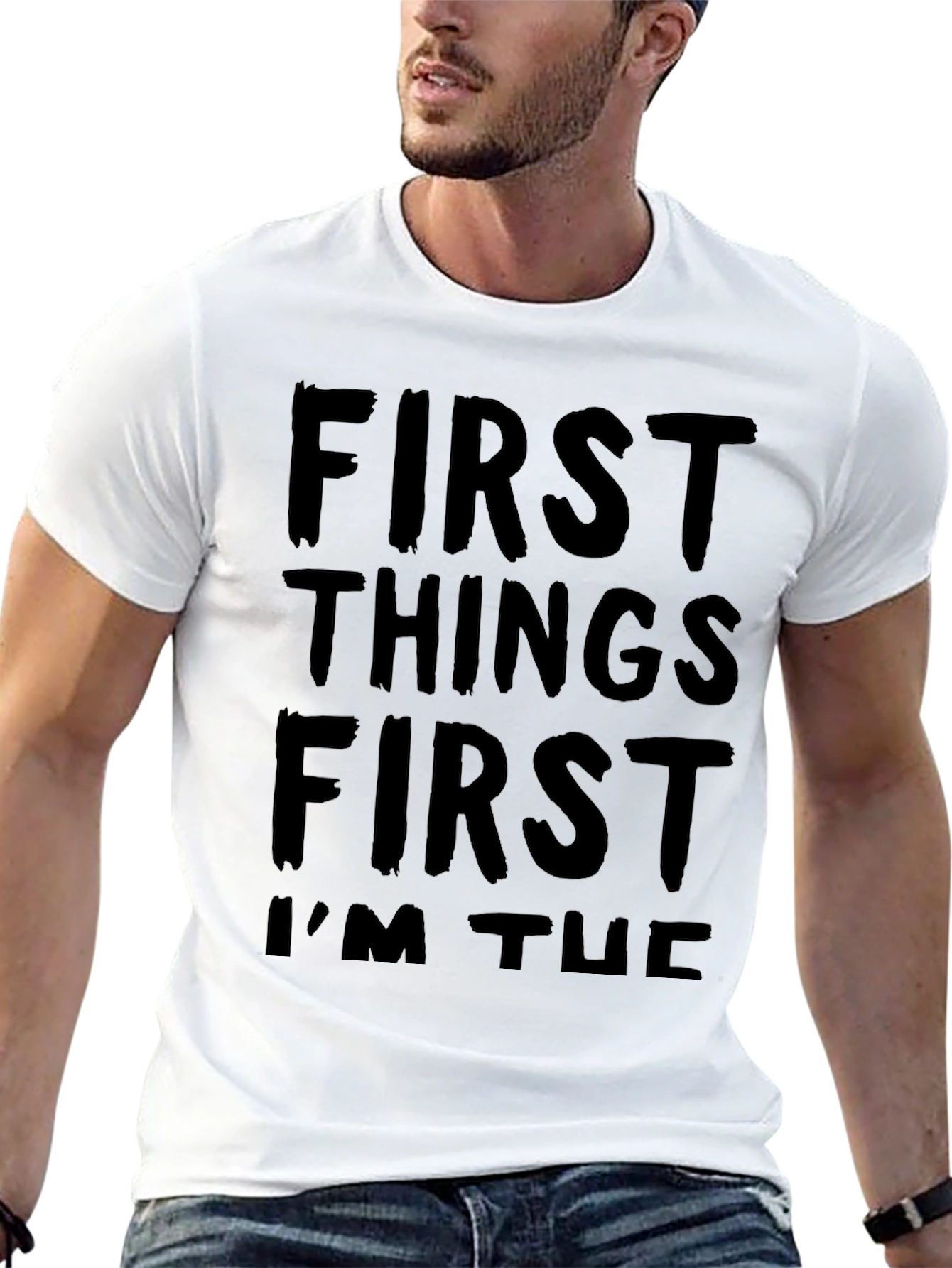 First Things First Mens Graphic T-Shirt