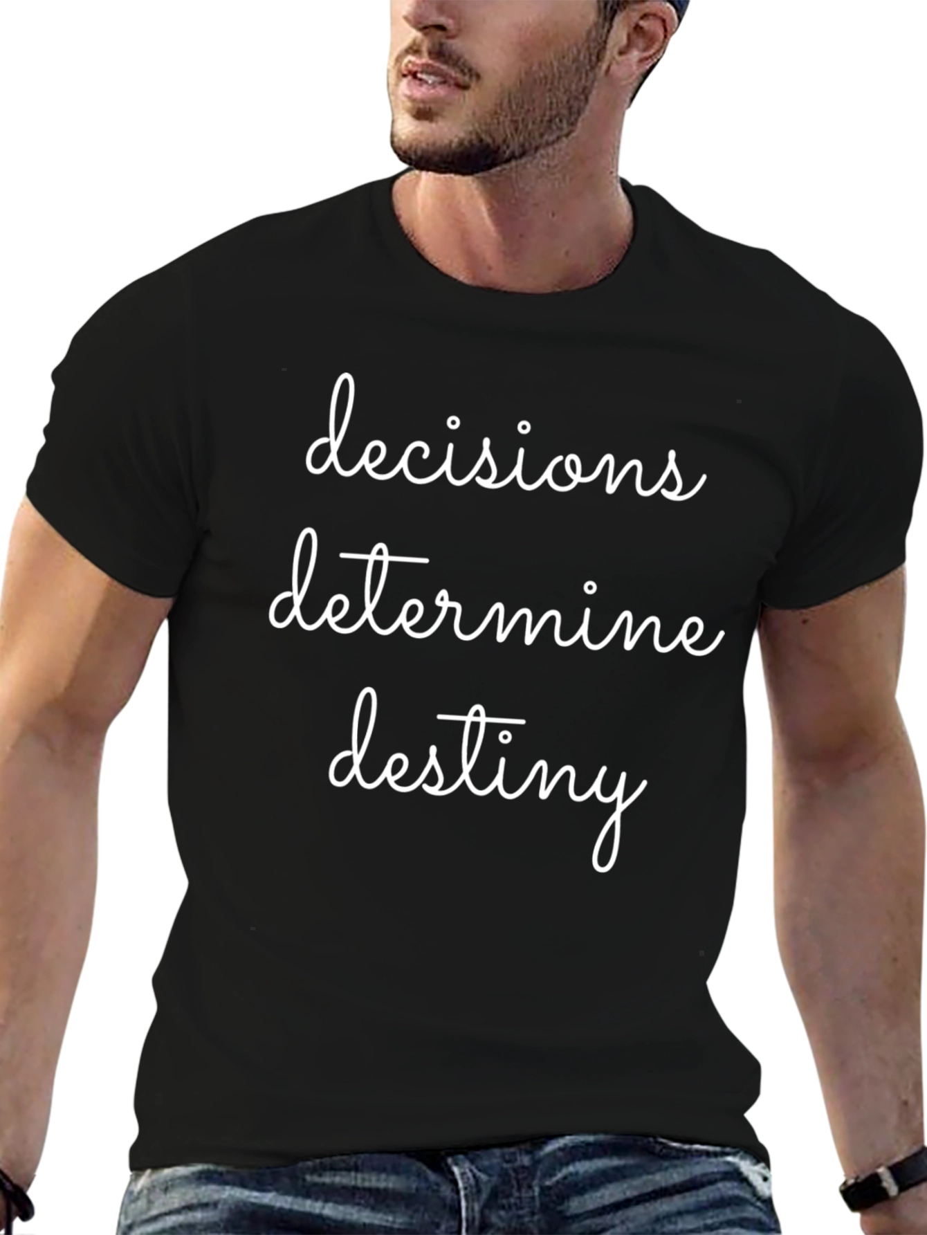 Decisions Determine Destiny T-Shirt