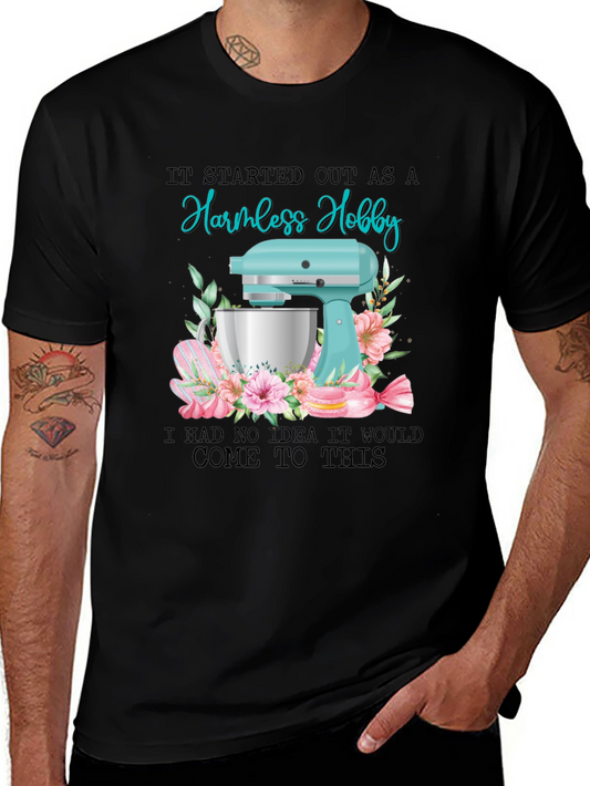 Harmless Hobby Baker T-Shirt
