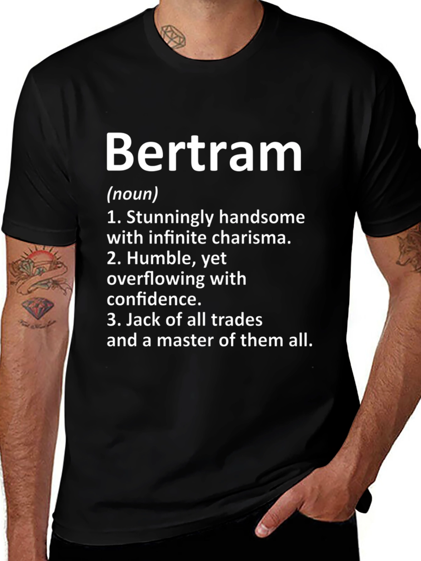 Bertram Definition T-Shirt: Handsome Charismatic Master of All
