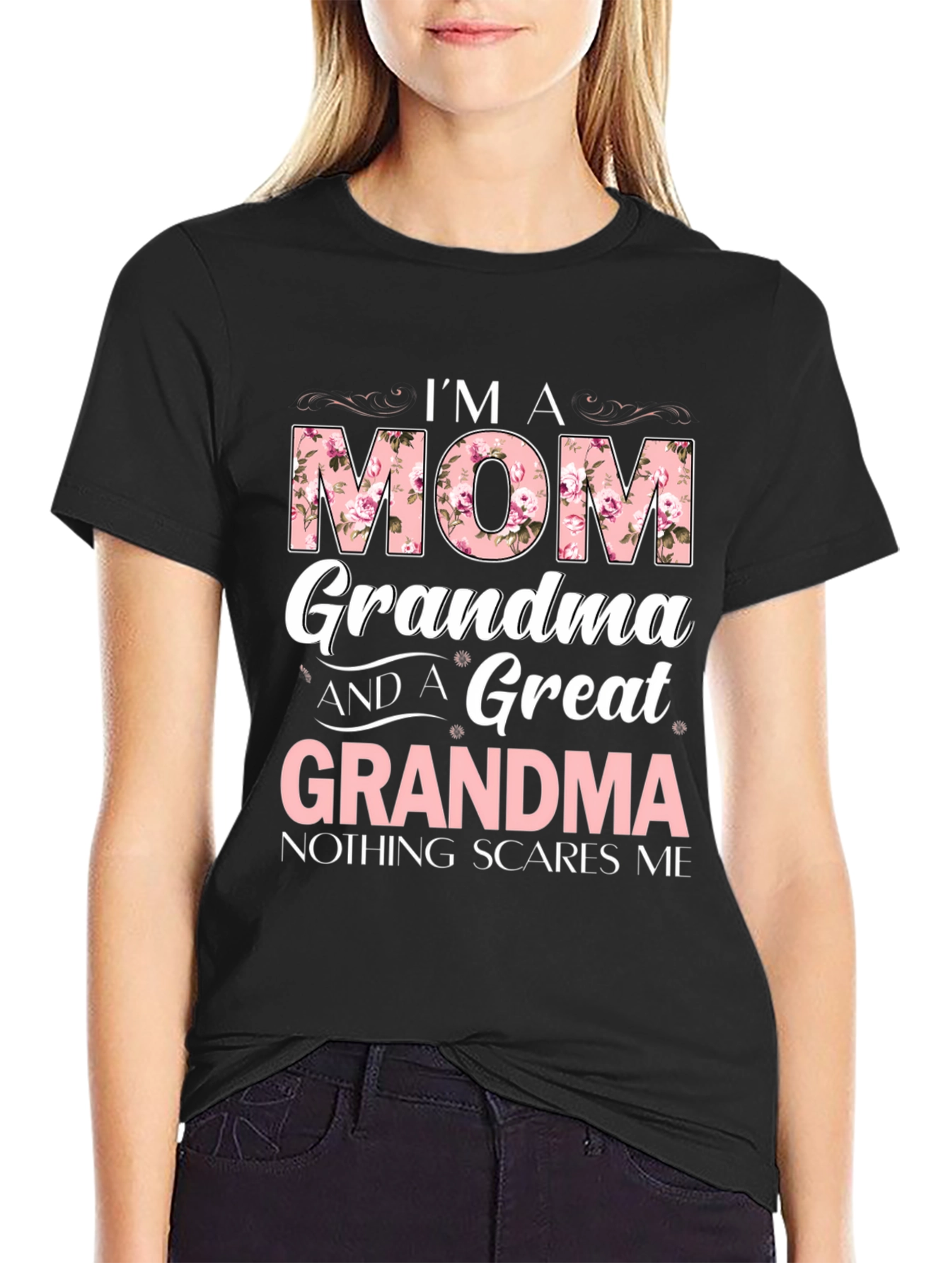 Im a Mom Grandma Great Grandma Graphic T-Shirt