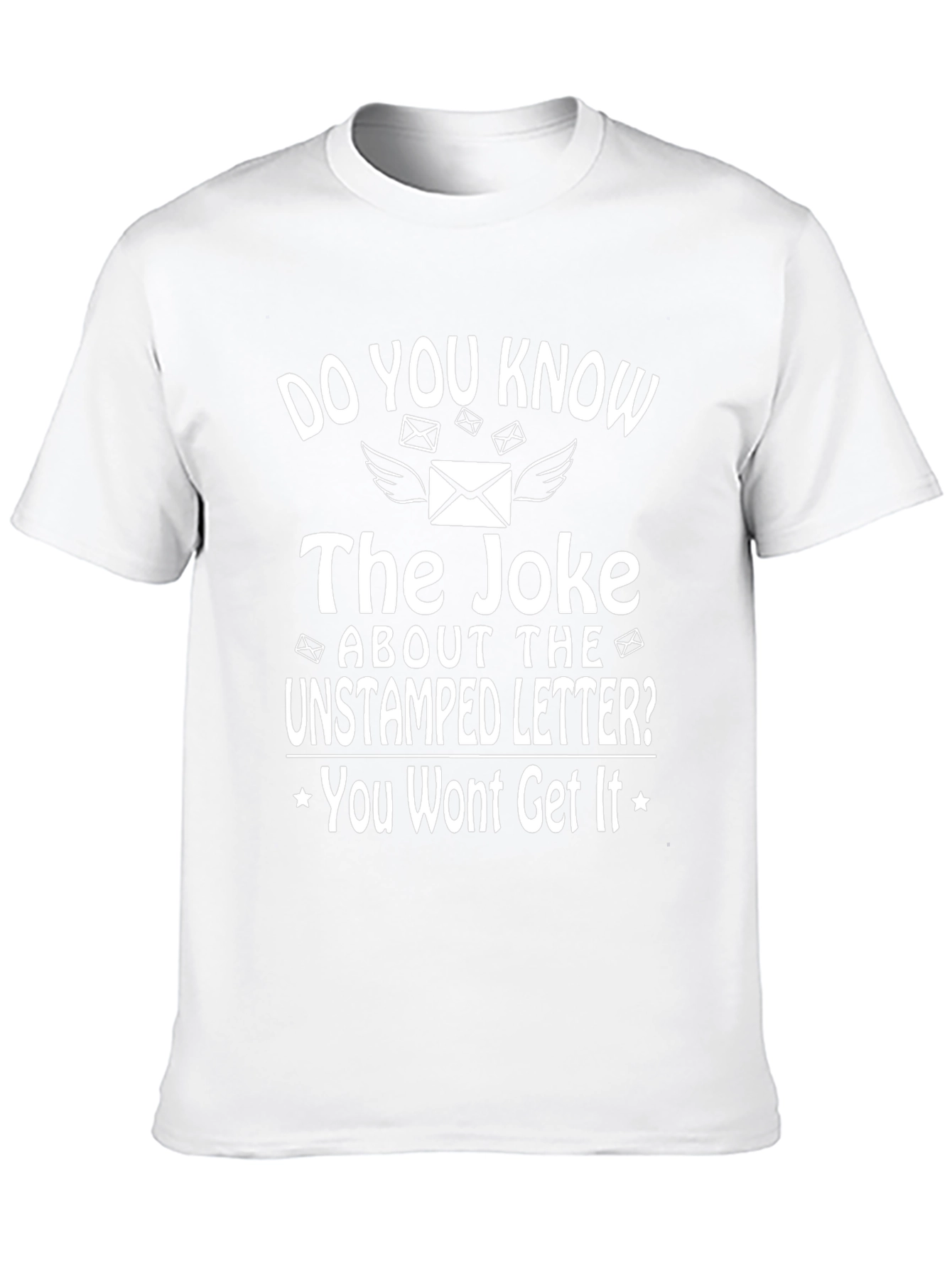 Funny Postal Worker T-Shirt - Unstamped Letter Joke