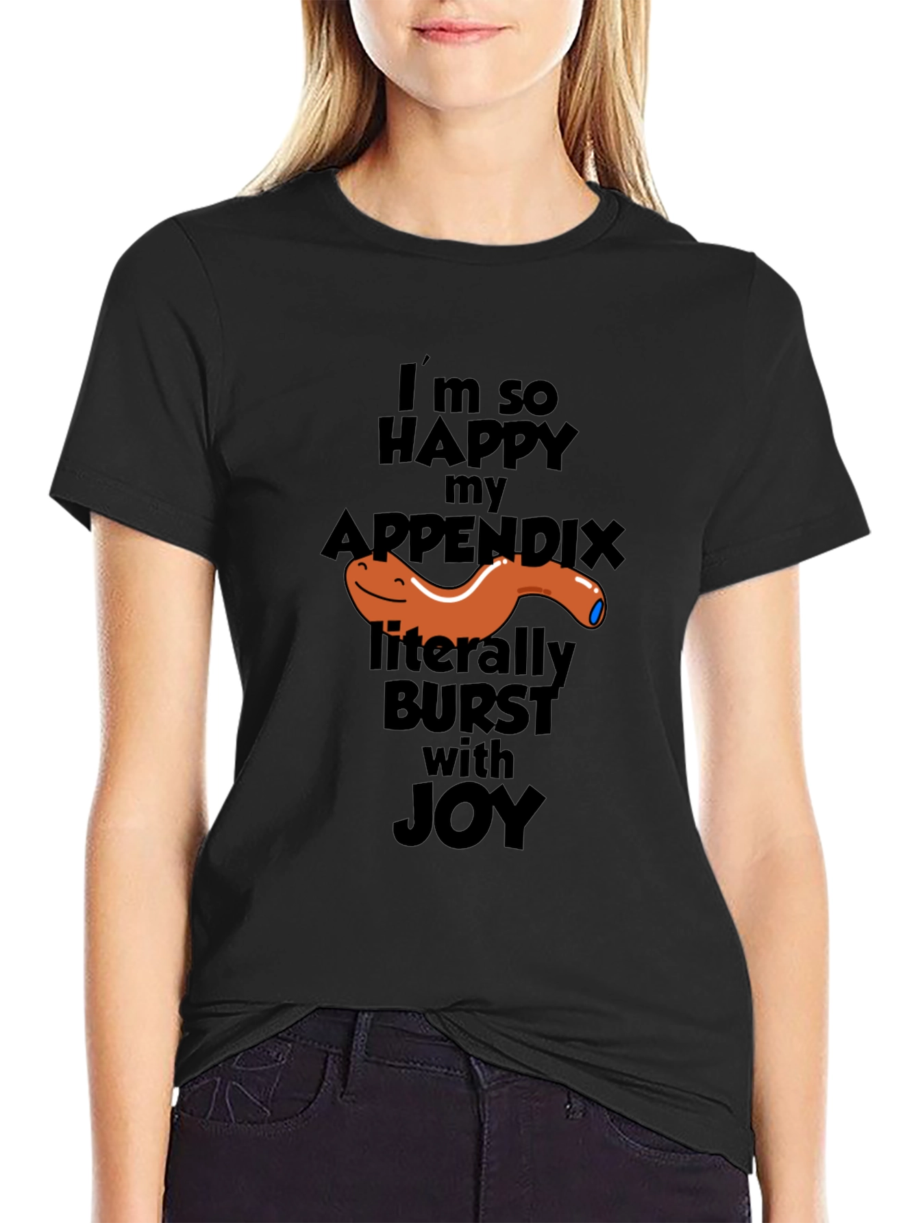 Funny Appendix Burst T-Shirt - Im So Happy Joy