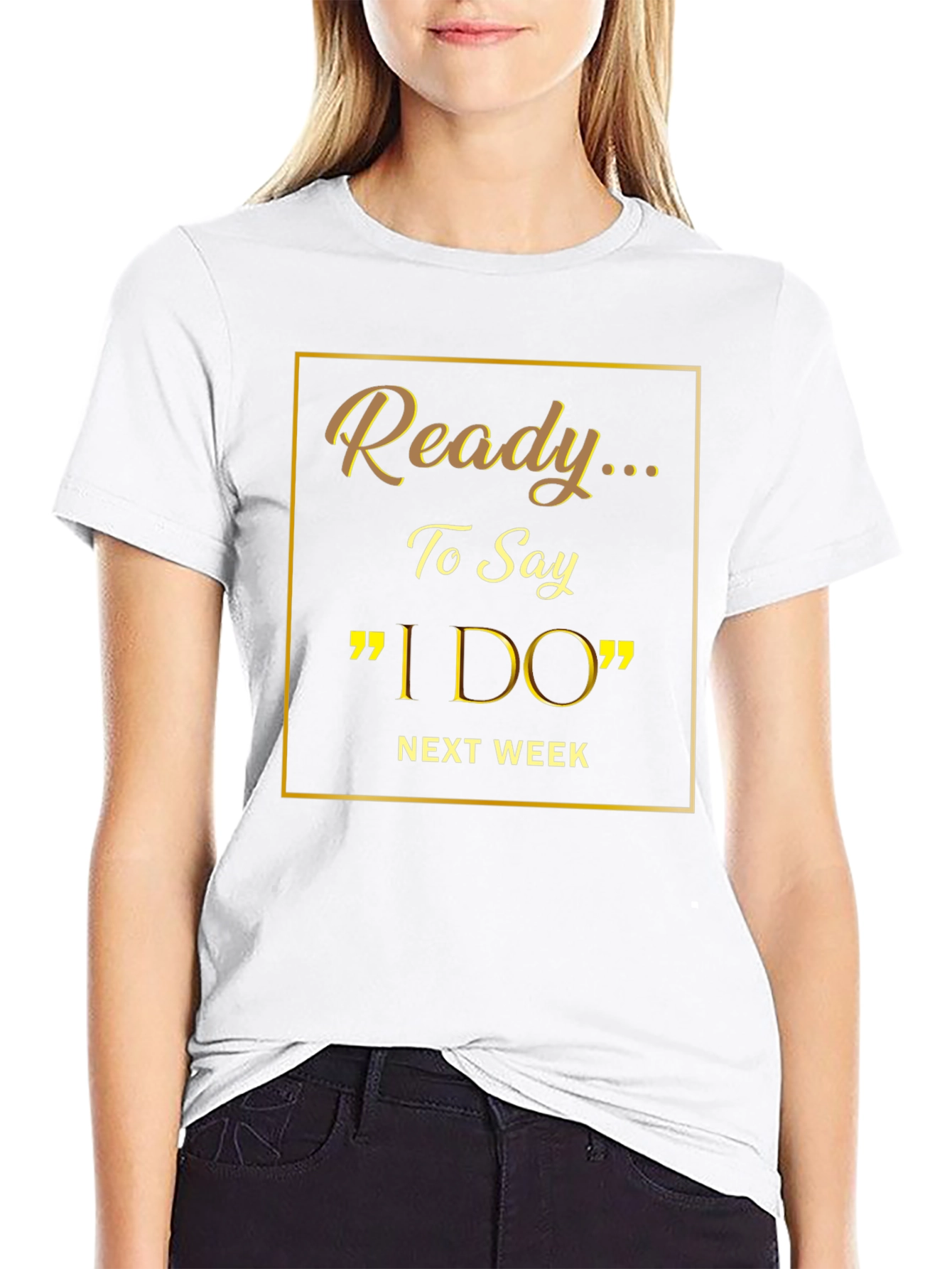 Ready to Say I Do Wedding T-Shirt