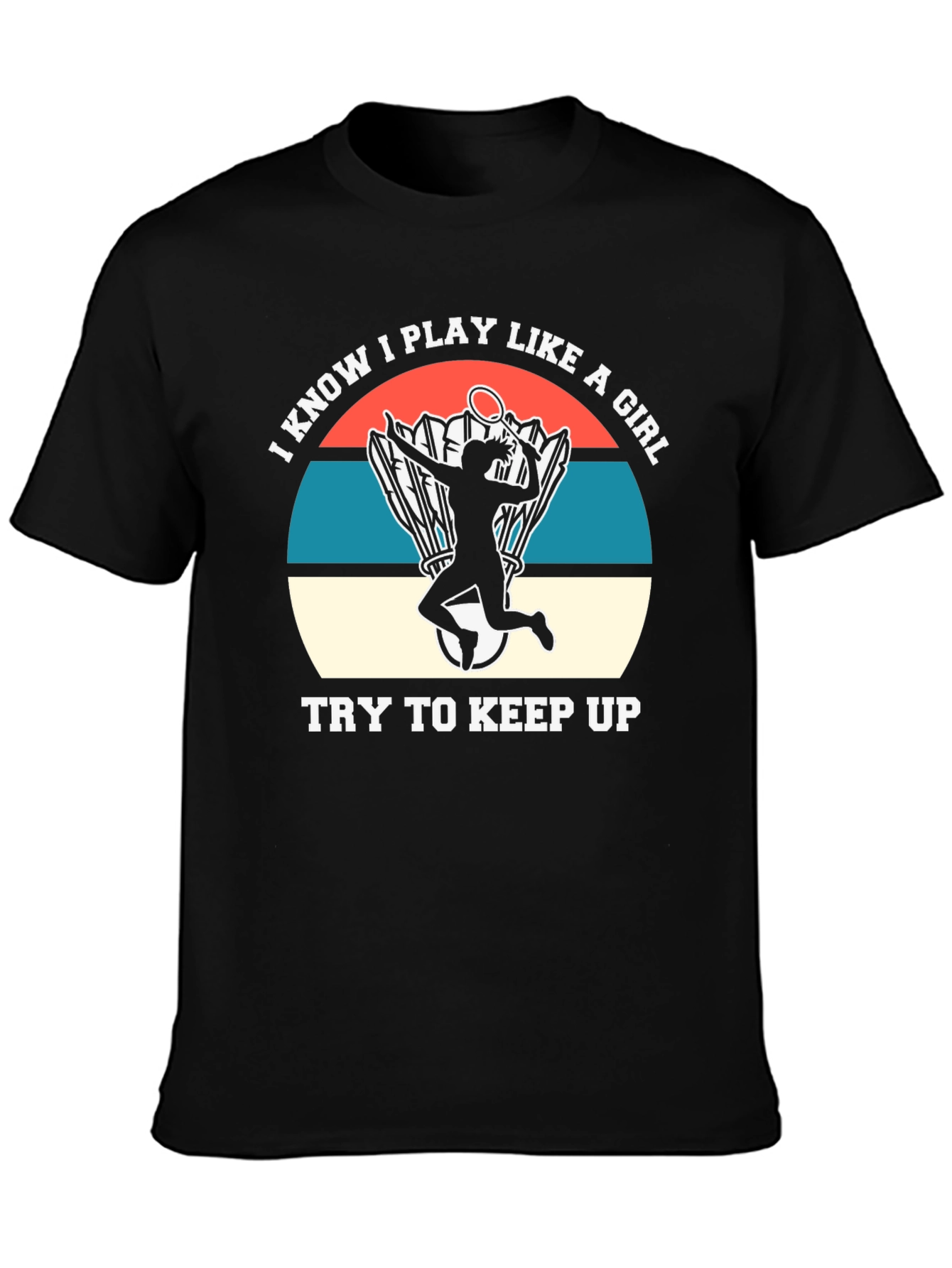 I Know I Play Like A Girl T-Shirt