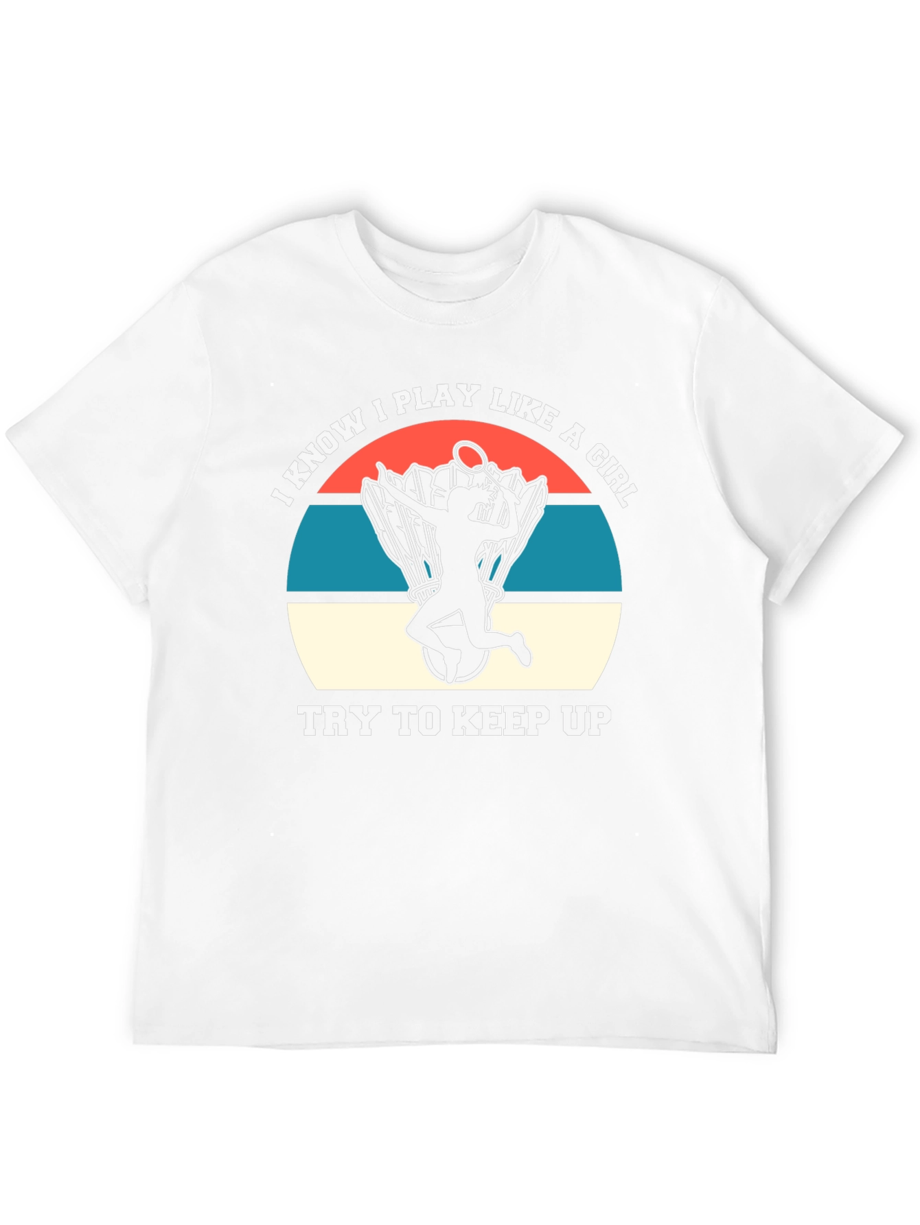 I Know I Play Like A Girl T-Shirt