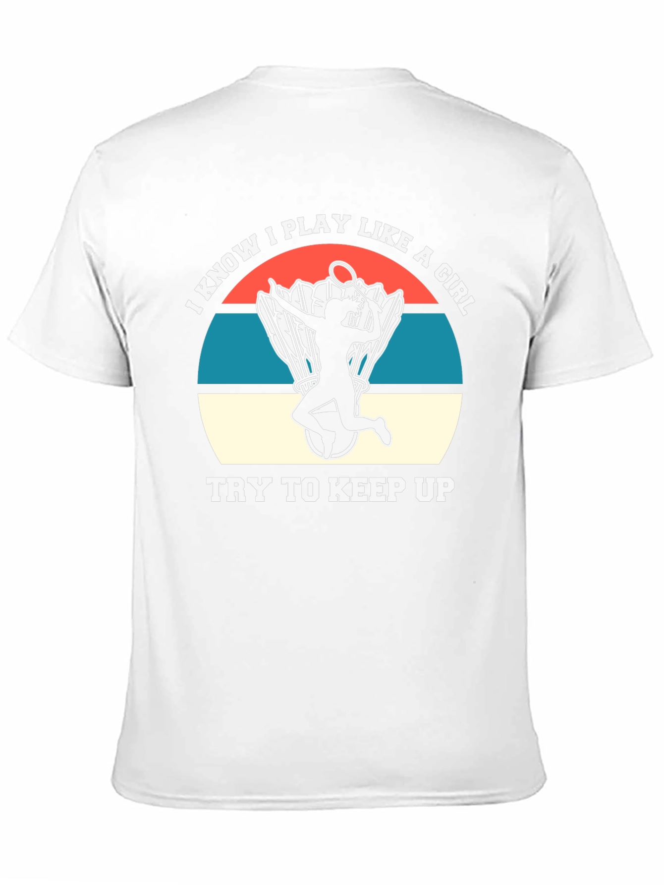 I Know I Play Like A Girl T-Shirt