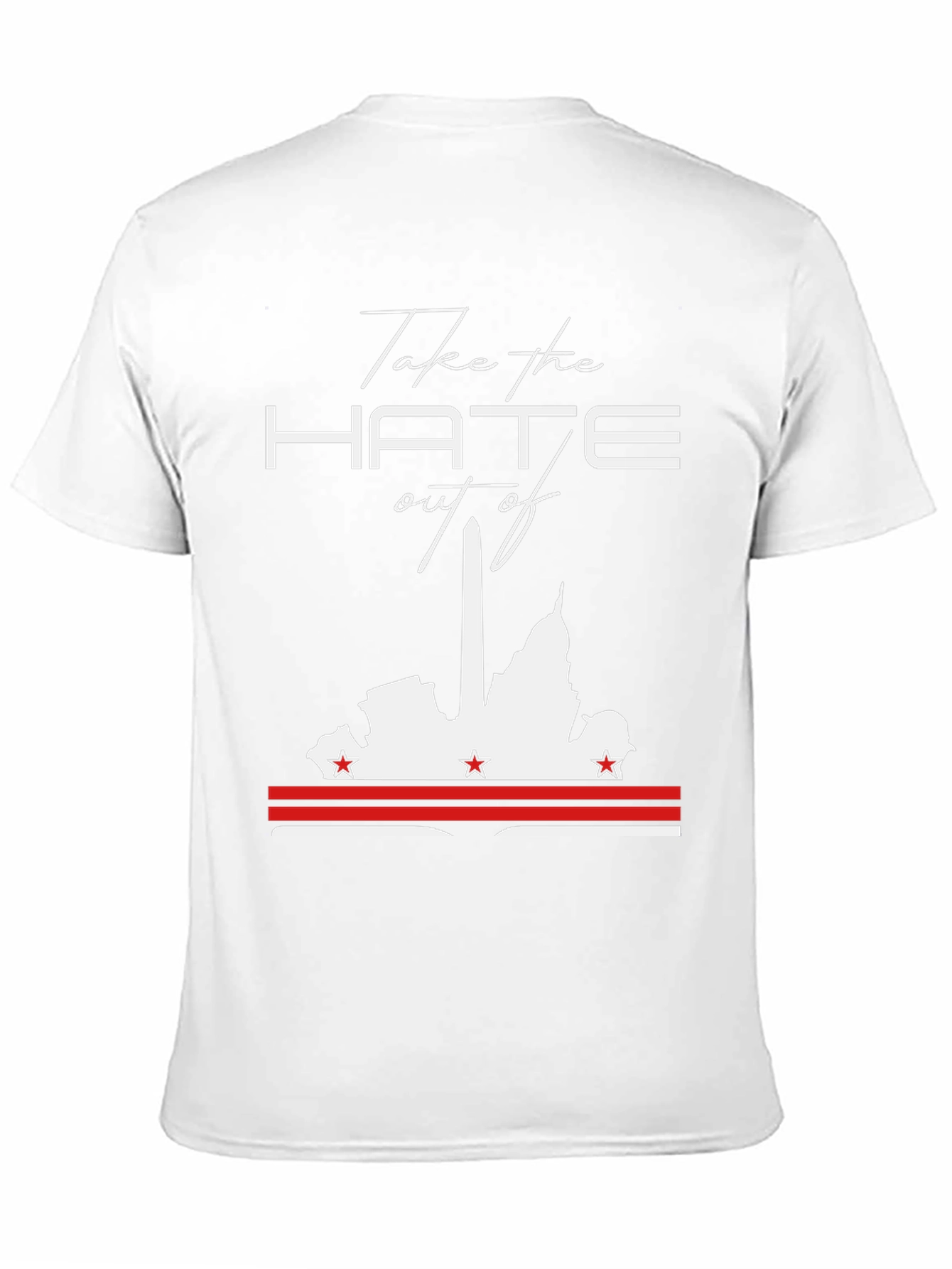 Take The Hate Out Of DC T-Shirt