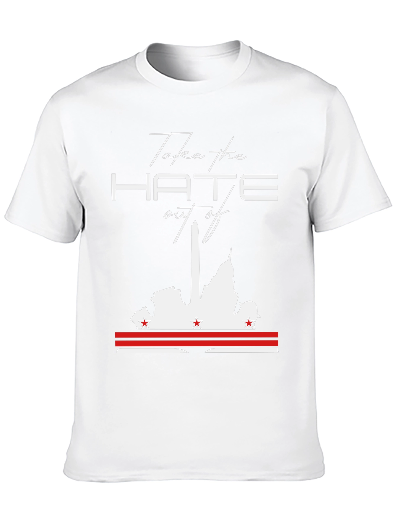 Take The Hate Out Of DC T-Shirt