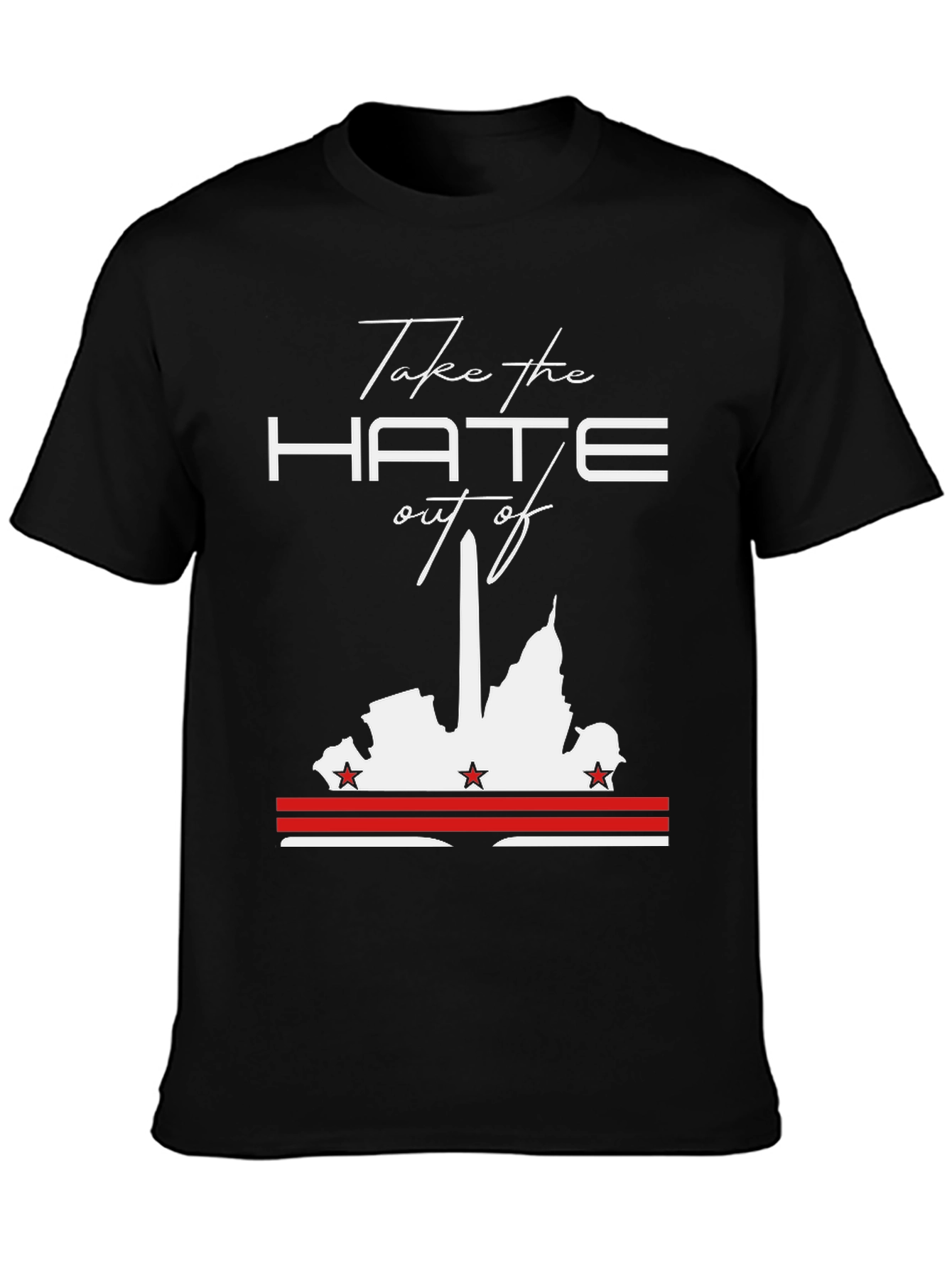 Take The Hate Out Of DC T-Shirt