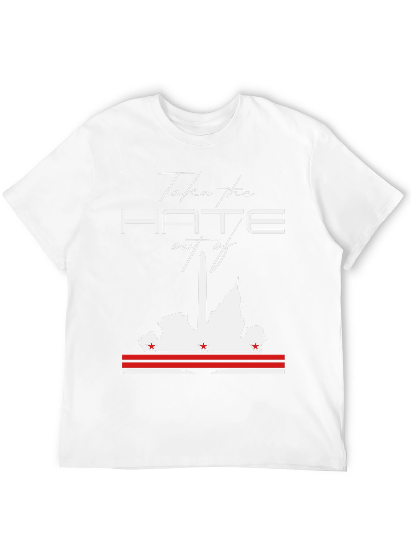 Take The Hate Out Of DC T-Shirt