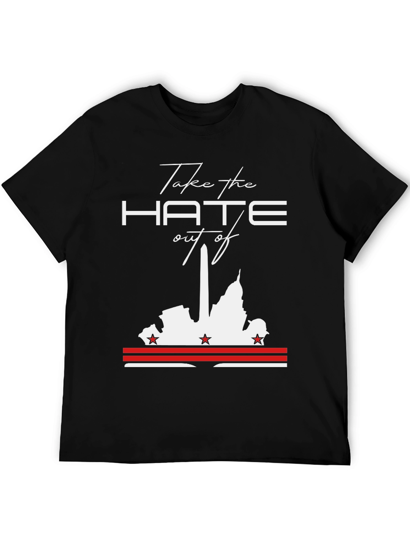Take The Hate Out Of DC T-Shirt