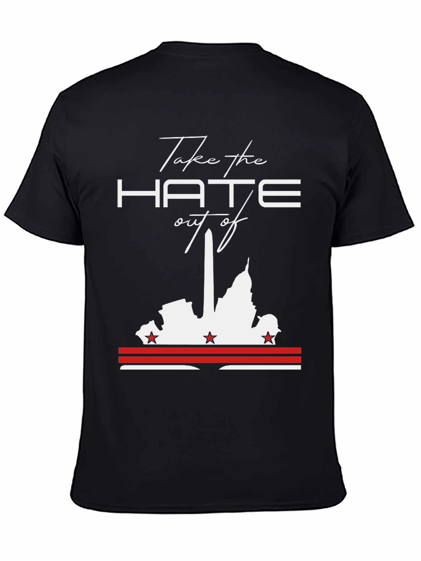 Take The Hate Out Of DC T-Shirt