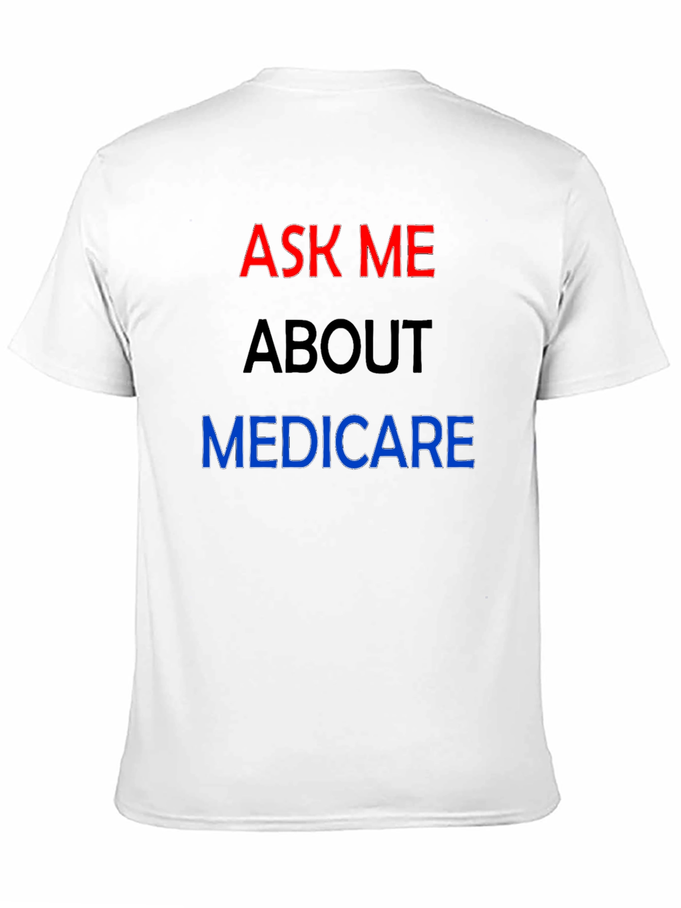 Ask Me About Medicare T-Shirt