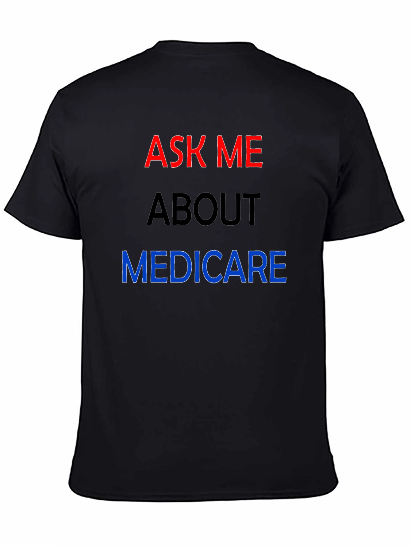 Ask Me About Medicare T-Shirt
