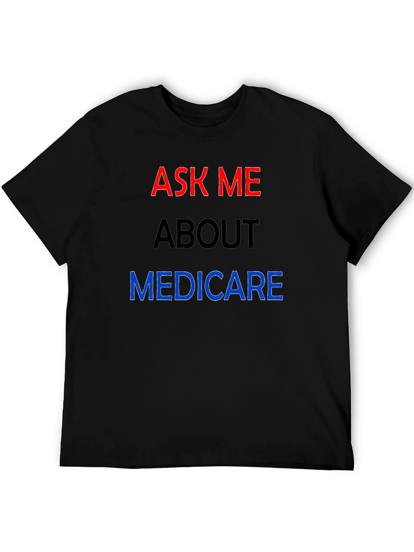 Ask Me About Medicare T-Shirt