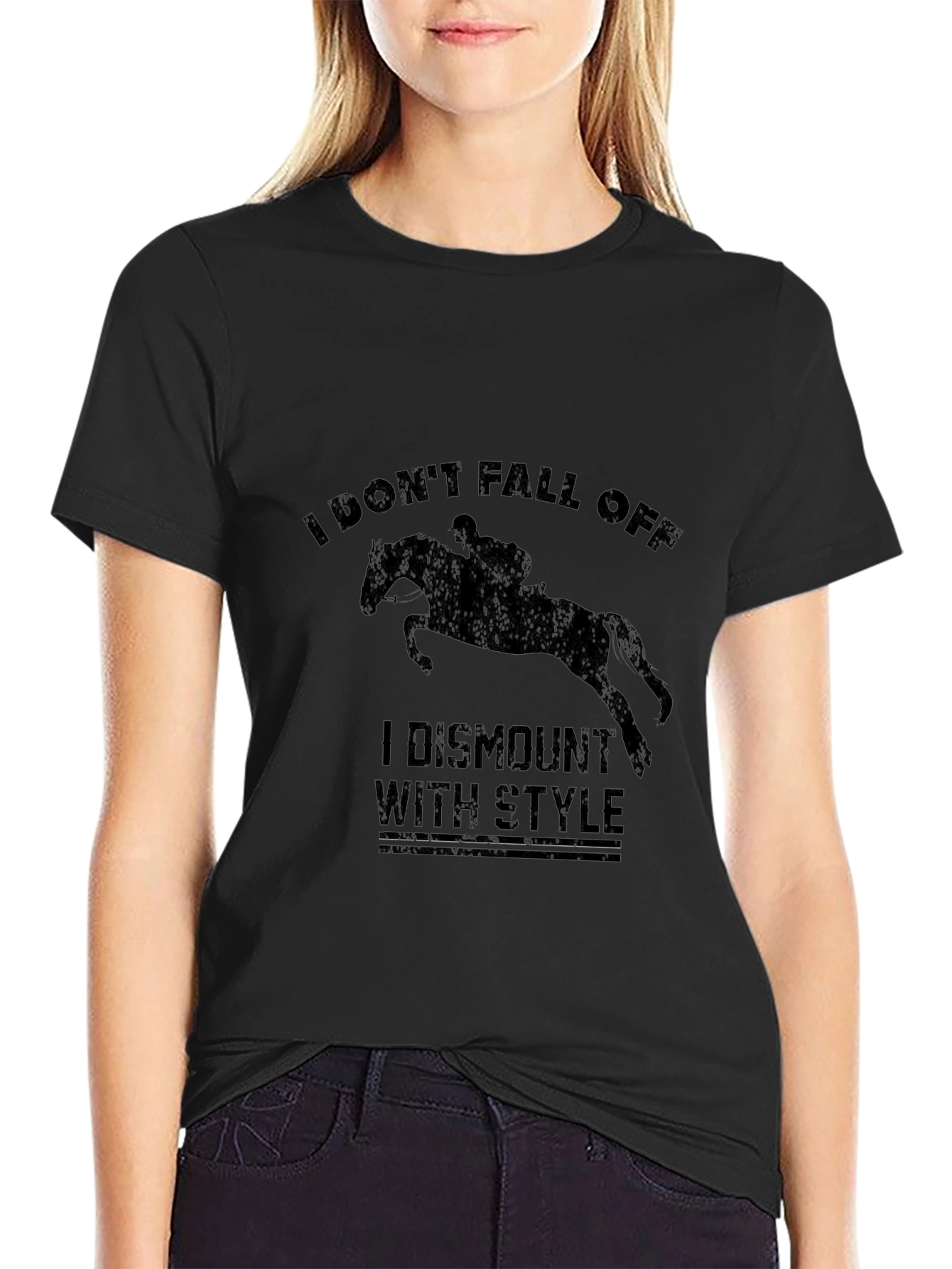 Equestrian Humor T-Shirt: I Dismount with Style