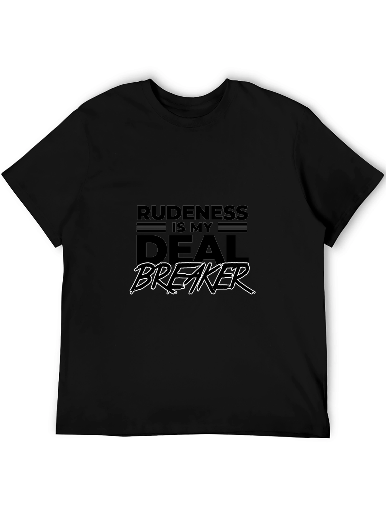 Rudeness Is My Deal Breaker Graphic Tee