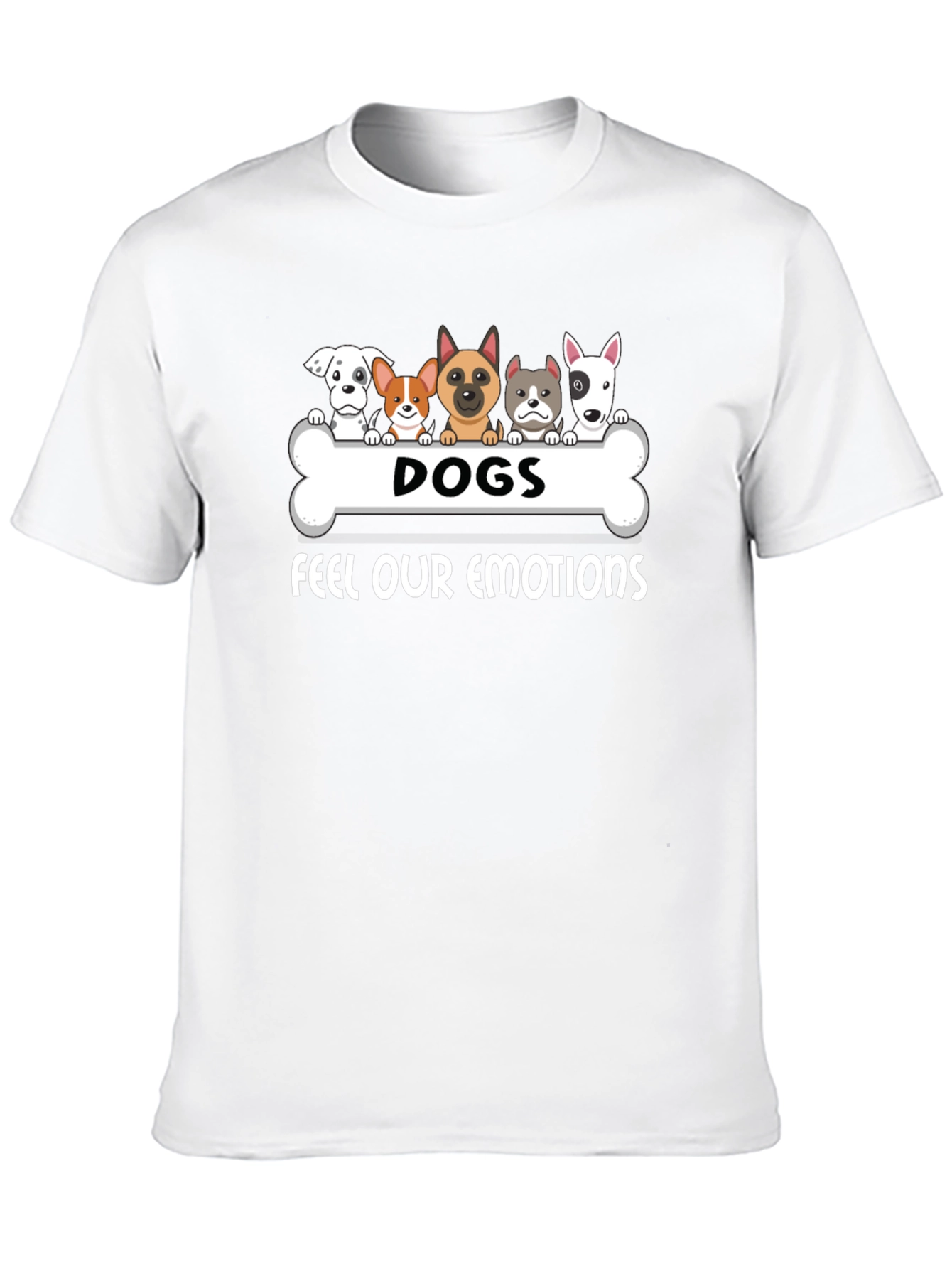 Dogs Feel Our Emotions T-Shirt