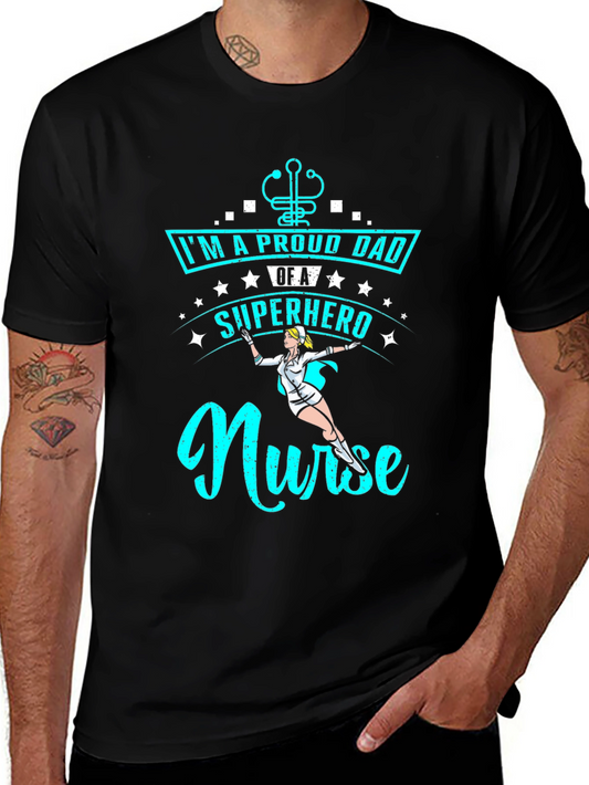 Proud Dad Superhero Nurse T-Shirt