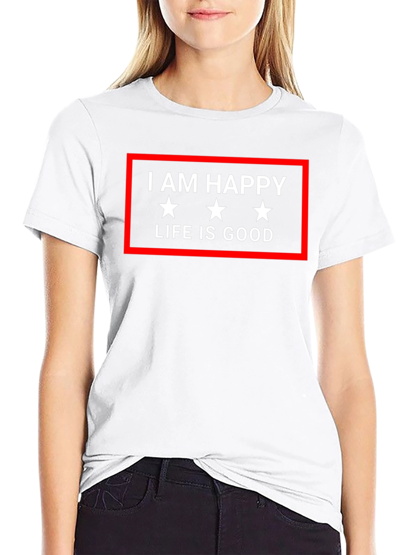 I AM HAPPY LIFE IS GOOD Graphic Tee