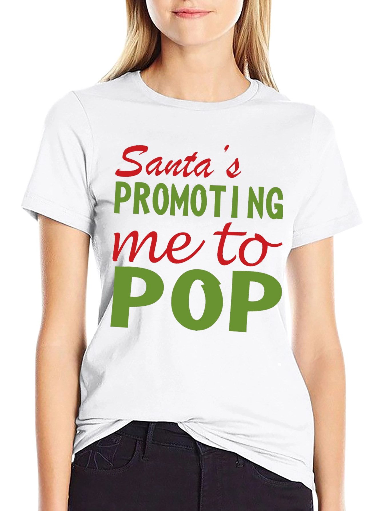 Santas Promoting Me to POP T-Shirt